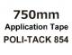 【750mm】ポリ・タック 854　 強粘着アプリケーションテープ